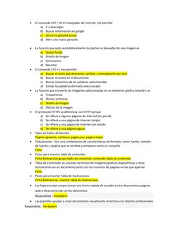  
El comando Ctrl + W en navegador de internet, me permite 
a) Ir a descargas  
b) Buscar información en google 
c) Cerrar l