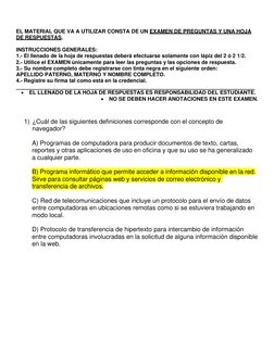 EL MATERIAL QUE VA A UTILIZAR CONSTA DE UN EXAMEN DE PREGUNTAS Y UNA HOJA 
DE RESPUESTAS. 
 
INSTRUCCIONES GENERALES: 
1.- El