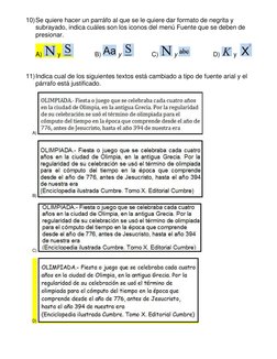 10) Se quiere hacer un parráfo al que se le quiere dar formato de negrita y 
subrayado, indica cuáles son los iconos del menú