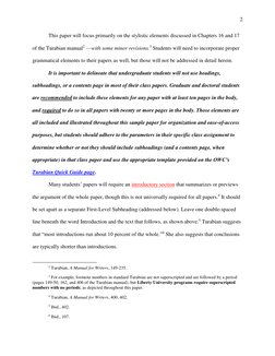 2 
 
 
This paper will focus primarily on the stylistic elements discussed in Chapters 16 and 17 
of the Turabian manual2 —wi