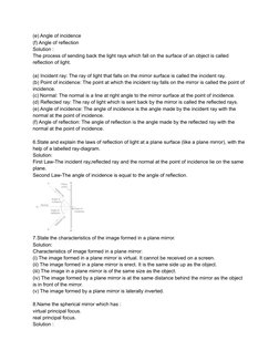 (e) Angle of incidence
(f) Angle of reflection
Solution :
The process of sending back the light rays which fall on the surfac