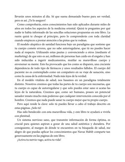 llevarán unos minutos al día. Sé que suena demasiado bueno para ser verdad,
pero es así. ¡Te lo aseguro!
Como comprobarás, es