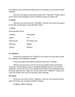 the celebrant to buy stuffs that he really wants on his birthday or it can help for school 
expenses.
And now, we’re going to