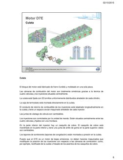 Culata
El bloque del motor está fabricado de hierro fundido y moldeado en una sola pieza.
Las cámaras de combustión del motor
