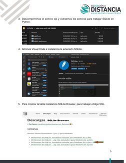 5 
 
 
3. Descomprimimos el archivo zip y extraemos los archivos para trabajar SQLite en 
Python. 
 
 
 
4. Abrimos Visua