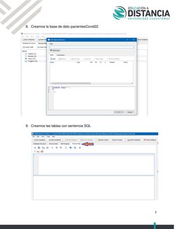  
 
7 
 
 
8. Creamos la base de dato pacientesCovid22 
 
 
 
 
9. Creamos las tablas con sentencia SQL 
 
 
 
