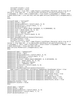 noclipoff.Visible = true
    noclipon.Visible = false
    local noclip = true char = game.Players.LocalPlayer.Character w