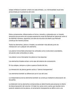 solape enfatiza el carácter unitario de cada entidad, y su individualidad visual esta 
acrecentada por la presencia del color