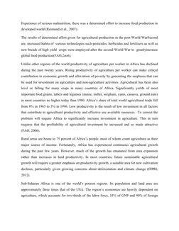 Experience of serious malnutrition, there was a determined effort to increase food production in
developed world (Reimund et