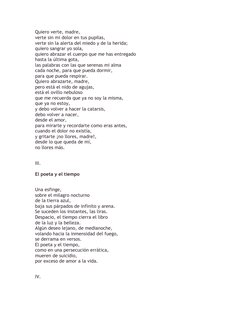 Quiero verte, madre,
verte sin mi dolor en tus pupilas,
verte sin la alerta del miedo y de la herida;
quiero sangrar yo sola,