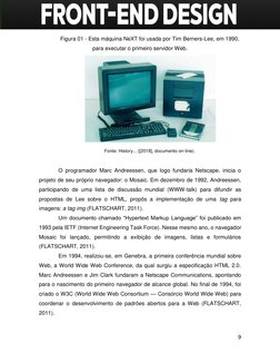 9 
 
Figura 01 - Esta máquina NeXT foi usada por Tim Berners-Lee, em 1990, 
para executar o primeiro servidor Web. 
 
Font