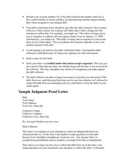 •
Include your account number. Or, if the debt collector has another name for it, 
like control number or access number, use