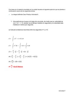 Actividad 7 
Con base en el material consultado en la unidad resuelve el siguiente ejercicio que se plantea a 
continuación a