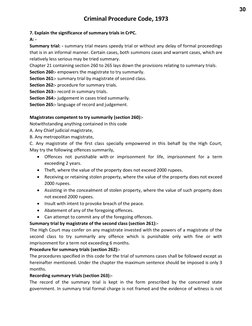 Criminal Procedure Code, 1973 
 
7. Explain the significance of summary trials in CrPC. 
A: -  
Summary trial: - summary tria