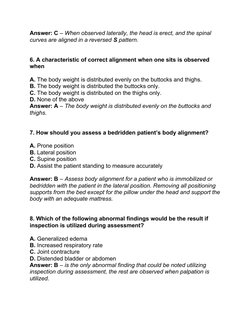 Answer: C – When observed laterally, the head is erect, and the spinal 
curves are aligned in a reversed S pattern. 
6. A cha