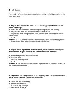 4. High dusting 
Answer: C – refers to dusting done to all places easily reached by standing on the 
floor; done daily.
7. Wh