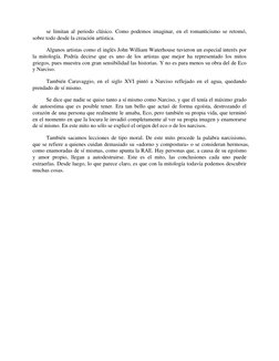 se limitan al periodo clásico. Como podemos imaginar, en el romanticismo se retomó, 
sobre todo desde la creación artística.