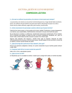 LECTURA ¿QUIÉN SE LLEVO MI QUESO?
COMPRESION LECTORA
1.- ¿Por qué se confiaron las personitas y los ratones en tener queso pa