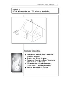 AutoCAD 2022 Tutorial: 3D Modeling 
3-1
Chapter 3 
UCS, Viewports and Wireframe Modeling 
♦Understand the Use of UCS on More