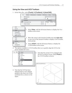 UCS, Viewports and Wireframe Modeling  
3-7 
Using the View and UCS Toolbars 
 
1. In the Menu Bar, select [Tools]  [Toolb