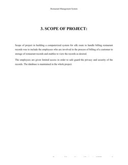 Restaurant Management System
Department of Computer Science and Engineering, NIIST, 
3
3. SCOPE OF PROJECT:
Scope of project