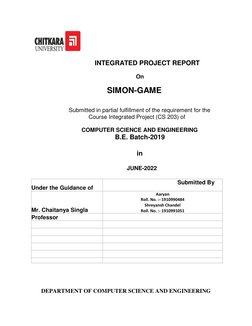 INTEGRATED PROJECT REPORT 
 
On 
 
SIMON-GAME 
 
 
Submitted in partial fulfillment of the requirement for the 
Course