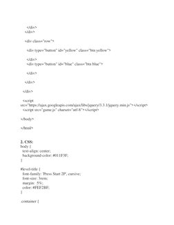 </div> 
    </div> 
 
    <div class="row"> 
 
      <div type="button" id="yellow" class="btn yellow"> 
 
      </di