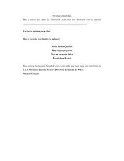 Diversas emociones.
Hoy  a  través  del  canto  la  Generación  2020-2022  nos  deleitarán  con  la  canción
________________