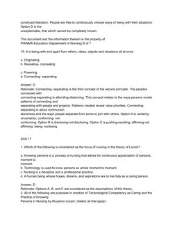 construed liberation. People are free to continuously choose ways of being with their situations. 
Option D is the
unexplaina