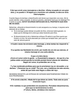 3 Así que envié unos mensajeros a decirles: «Estoy ocupado en una gran
obra, y no puedo ir. Si bajara yo a reunirme con usted