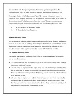 It is entered into with the object of protecting the promises against anticipated loss. The 
contingency upon which the whole