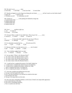 106. My sister’s car is _________ mine.
a. newer than          b. new than         c. more new than         d. newest than
10