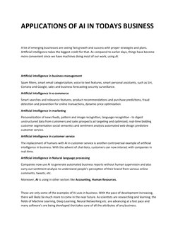 APPLICATIONS OF AI IN TODAYS BUSINESS 
A lot of emerging businesses are seeing fast growth and success with proper strategies