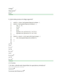 Código
Depuración
Error
Correcto
6. ¿Qué salida produce el código siguiente?
j is 10
j is 5
k is 5
j is 15
k is 15
j is 5
k i