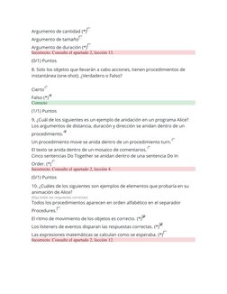 Argumento de cantidad (*)
Argumento de tamaño
Argumento de duración (*)
 
  
  
 
Incorrecto. Consulte el apartado 2, lección