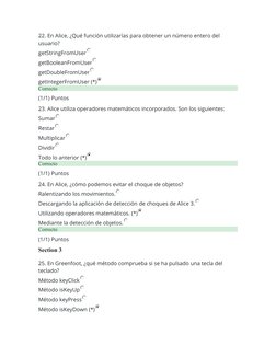 22. En Alice, ¿Qué función utilizarías para obtener un número entero del 
usuario?
getStringFromUser
getBooleanFromUser
getDo