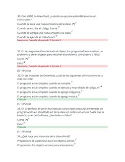 30. Con el IDE de Greenfoot, ¿cuándo se ejecuta automáticamente un 
constructor?
Cuando se crea una nueva instancia de la cla