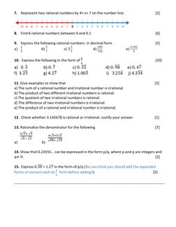 7. Represent two rational numbers by 4< x< 7 on the number line.  
 
            [2] 
 
8. Find 6 rational numbers between 0