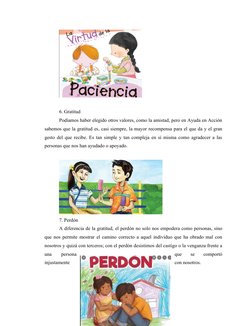 6. Gratitud
Podíamos haber elegido otros valores, como la amistad, pero en Ayuda en Acción
sabemos que la gratitud es, casi s
