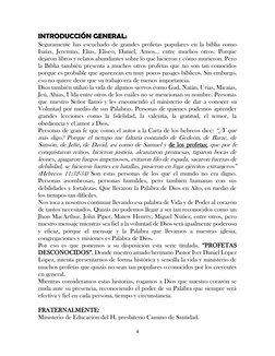 4 
 
INTRODUCCIÓN GENERAL:  
Seguramente has escuchado de grandes profetas populares en la biblia como 
Isaías, Jeremías, Eli
