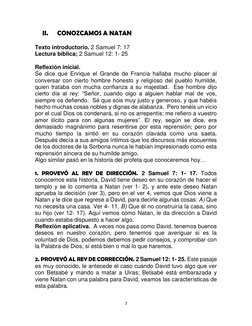 7 
 
II. 
CONOZCAMOS A NATAN 
 
Texto introductorio. 2 Samuel 7: 17 
Lectura bíblica; 2 Samuel 12: 1- 25 
 
Reflexión inicial