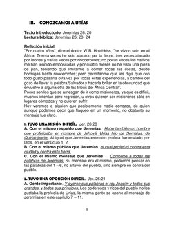 9 
 
III. CONOZCAMOS A URÍAS 
 
Texto introductorio. Jeremías 26: 20 
Lectura bíblica: Jeremías 26; 20- 24 
 
Reflexión inici