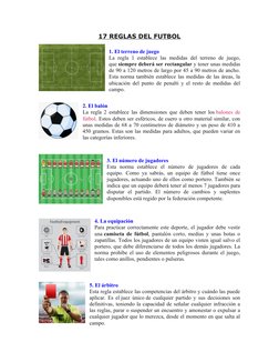 17 REGLAS DEL FUTBOL
1. El terreno de juego
La regla 1 establece  las  medidas  del terreno de juego,
que siempre deberá ser