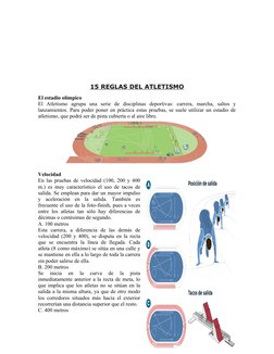 15 REGLAS DEL ATLETISMO
El estadio olímpico
El  Atletismo  agrupa  una  serie  de  disciplinas  deportivas:  carrera,  marcha