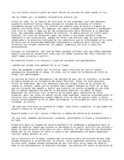 —La tía Evelyn estuvo a punto de hacer añicos mi vestido de seda cuando lo vio.
—No la llames así; no podemos considerarla nu