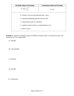 Page 4 (Section 4.1) 
Periodic Interest Formula 
Continuous Interest Formula 
nt
n
r
P
A



+
=
1
 
 
rt
Pe
A =