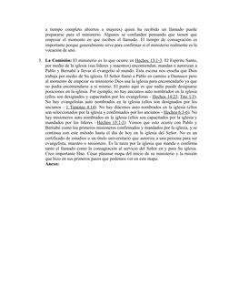 a  tiempo  completo  abiertos  a  mujeres)  quien  ha  recibido  un  llamado  puede
prepararse para el ministerio. Algunos se