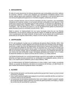 3. ANTECEDENTES 
 
En todo el mundo más de tres mil millones de personas usan combustibles como leña, residuos 
de cosechas,