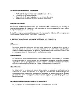 5.1 Descripción de beneficios Ambientales 
 
 
Reducción de la presión sobre zonas de bosques nativos. 
 
Conservación de l