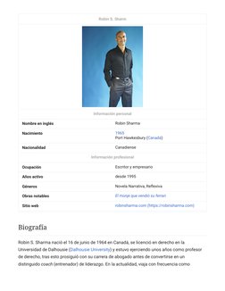 (https://es.m.wikipedia.org/wiki/Archivo:Robin_Sharma.jpg)Robin S. Sharma nació el 16 de junio de 1964 en Canadá, se licenci